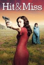 Hit & Miss (2012-)