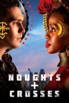 Noughts + Crosses (2020-)