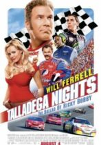 Talladega Nights: The Ballad of Ricky Bobby (2006)