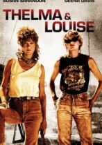 Thelma & Louise (1991)