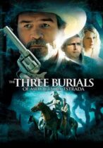 The Three Burials of Melquiades Estrada (2005)