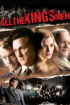All the Kings Men / Ολοι οι Ανθρωποι του Βασιλιά (2006)