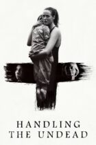 Handling the Undead (2024)