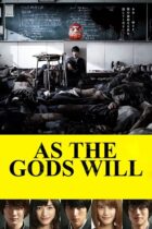 As the Gods Will (2014)