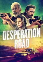 Desperation Road (2023)