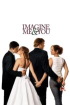 Imagine Me and You (2005)