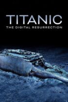 Titanic: The Digital Resurrection (2025)