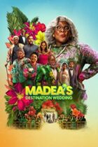 Madea s Destination Wedding (2025)